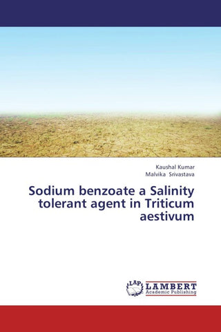 Sodium benzoate a Salinity tolerant agent in Triticum aestivum