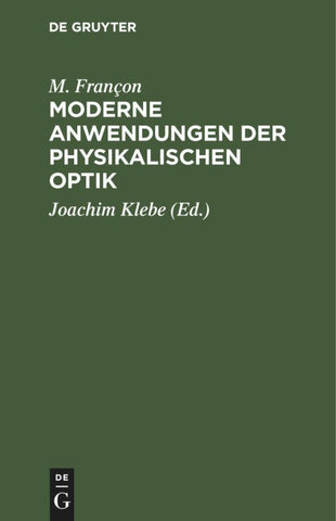 Moderne Anwendungen der physikalischen Optik