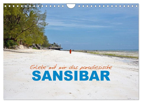 Erlebe mit mir das paradiesische Sansibar (Wandkalender 2027 DIN A4 quer), CALVENDO Monatskalender