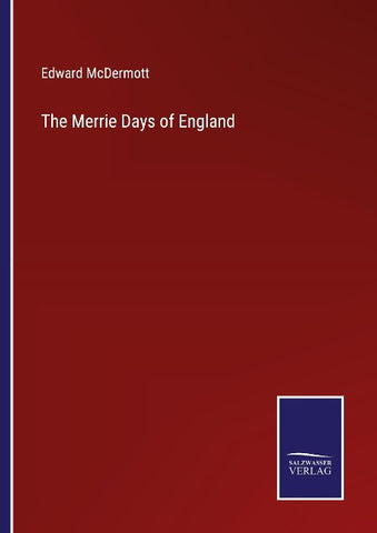 The Merrie Days of England