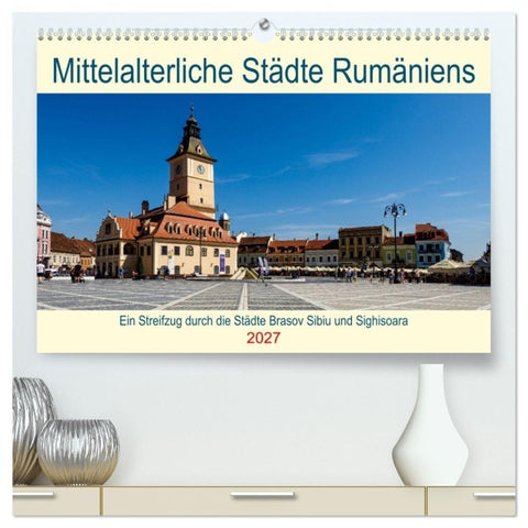 Mittelalterliche Städte Rumäniens (hochwertiger Premium Wandkalender 2027 DIN A2 quer), Kunstdruck in Hochglanz