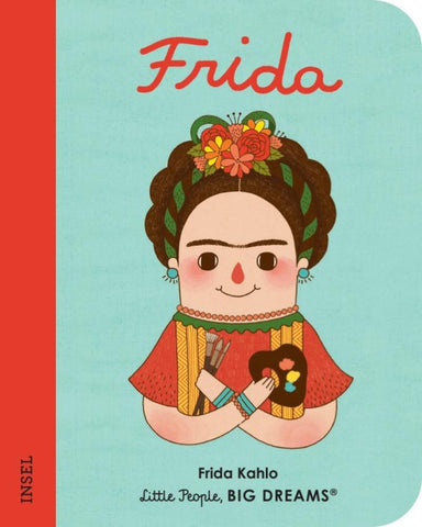 Frida Kahlo – Little People, BIG DREAMS. Mini