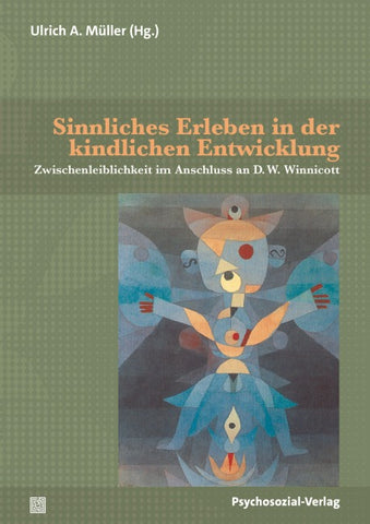 Sinnliches Erleben in der kindlichen Entwicklung