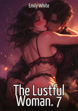 The Lustful Woman. 7