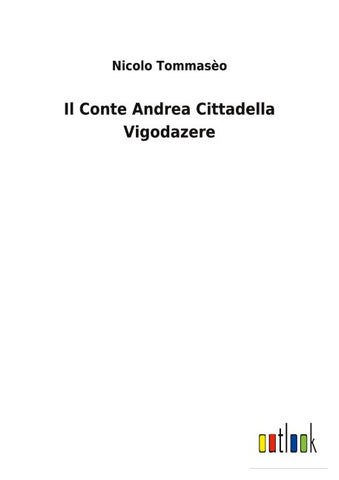 Il Conte Andrea Cittadella Vigodazere