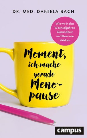 Moment, ich mache gerade Menopause