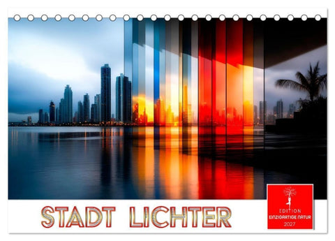 Stadt Lichter (Tischkalender 2027 DIN A5 quer), CALVENDO Monatskalender