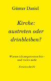 Kirche: austreten oder drinbleiben?