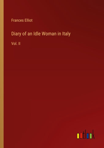 Diary of an Idle Woman in Italy