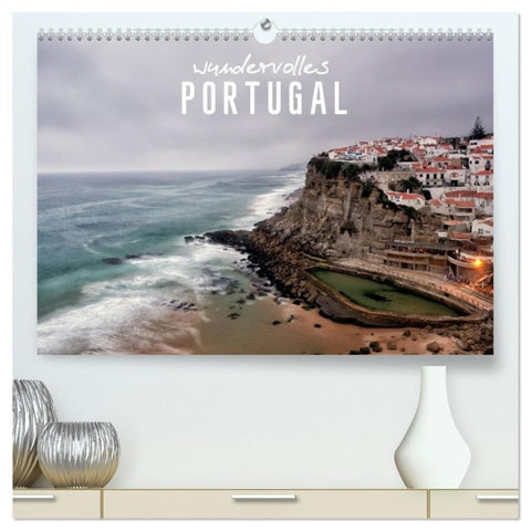 Wundervolles Portugal (hochwertiger Premium Wandkalender 2027 DIN A2 quer), Kunstdruck in Hochglanz
