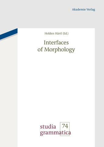 Interfaces of Morphology