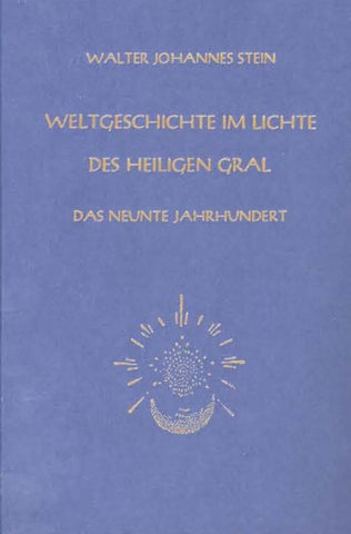 Weltgeschichte im Lichte des heiligen Gral