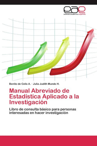 Manual Abreviado de Estadística Aplicado a la Investigación
