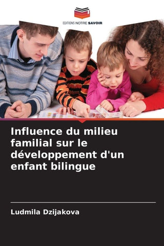 Influence du milieu familial sur le développement d'un enfant bilingue