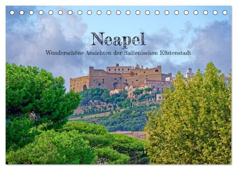 Neapel - Wunderschöne Ansichten der italienischen Küstenstadt (Tischkalender 2027 DIN A5 quer), CALVENDO Monatskalender
