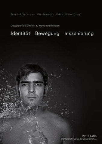 Identität – Bewegung – Inszenierung