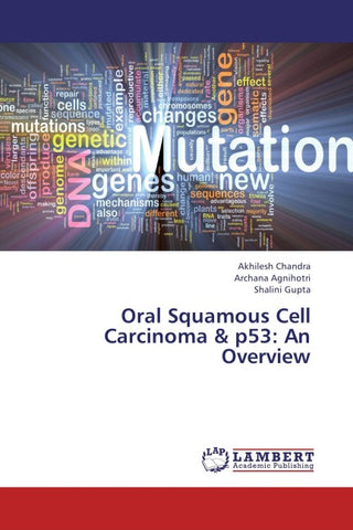 Oral Squamous Cell Carcinoma  &  p53: An Overview