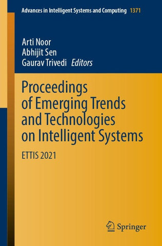 Proceedings of Emerging Trends and Technologies on Intelligent Systems