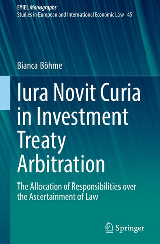 Iura Novit Curia in Investment Treaty Arbitration