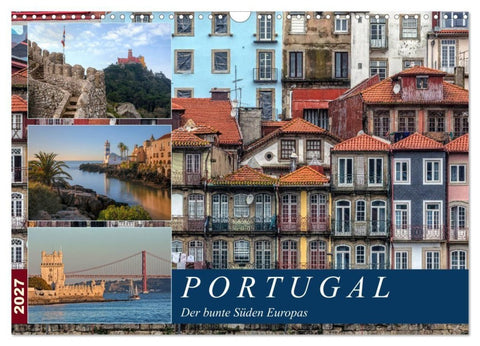 Portugal, der bunte Süden Europas (Wandkalender 2027 DIN A3 quer), CALVENDO Monatskalender