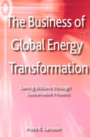 The Business of Global Energy Transformation