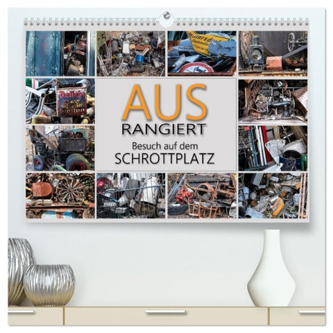 Ausrangiert Besuch auf dem Schrottplatz (hochwertiger Premium Wandkalender 2027 DIN A2 quer), Kunstdruck in Hochglanz