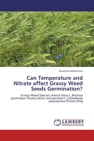 Can Temperature and Nitrate affect Grassy Weed Seeds Germination?