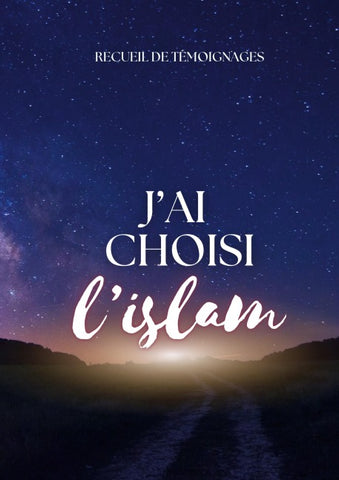 J'ai choisi l'islam