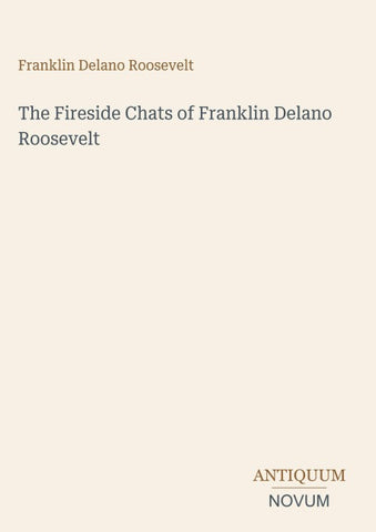 The Fireside Chats of Franklin Delano Roosevelt