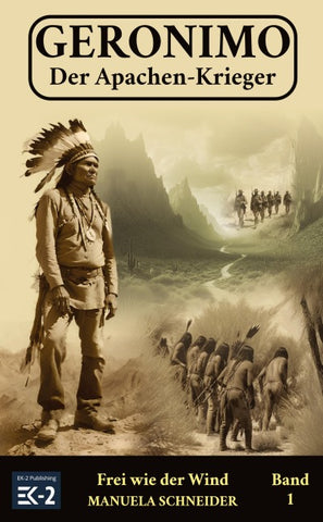Geronimo – Der Apachen-Krieger Band 1