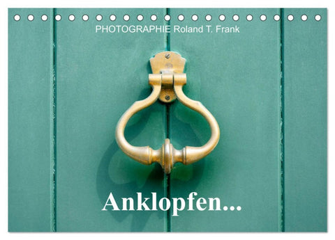 Anklopfen... (Tischkalender 2026 DIN A5 quer), CALVENDO Monatskalender