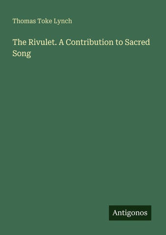 The Rivulet. A Contribution to Sacred Song