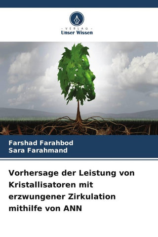 Vorhersage der Leistung von Kristallisatoren mit erzwungener Zirkulation mithilfe von ANN