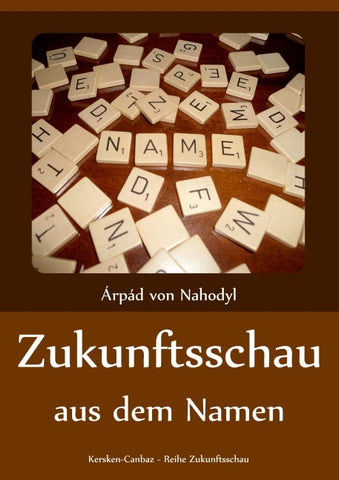 Zukunftsschau aus dem Namen
