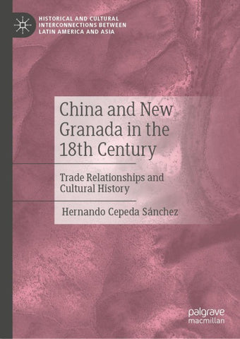 China and New Granada in the 18th Century