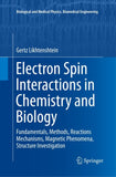 Electron Spin Interactions in Chemistry and Biology