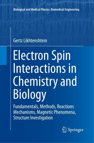 Electron Spin Interactions in Chemistry and Biology