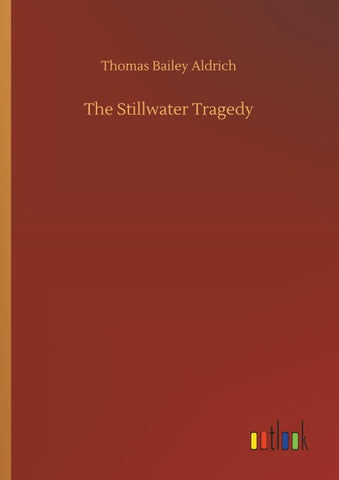 The Stillwater Tragedy