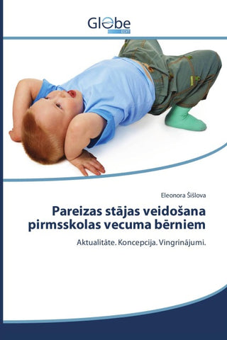 Pareizas st¿jas veido¿ana pirmsskolas vecuma b¿rniem