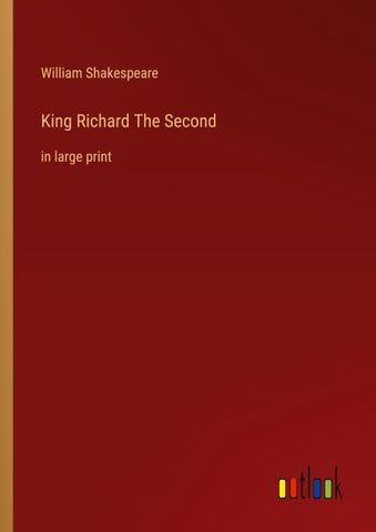 King Richard The Second