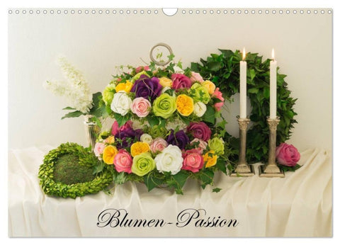 Blumen-Passion (Wandkalender 2027 DIN A3 quer), CALVENDO Monatskalender