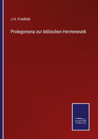 Prolegomena zur biblischen Hermeneutik
