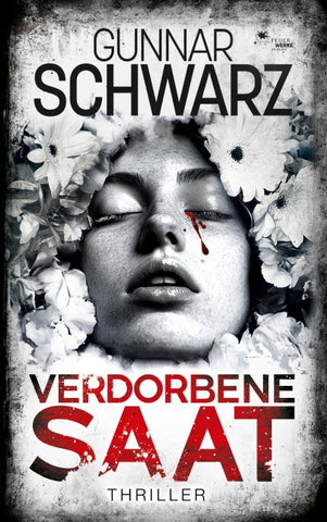 Verdorbene Saat (Thriller)