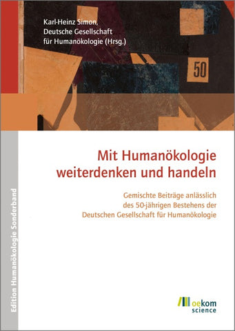 Mit Humanökologie weiterdenken und handeln