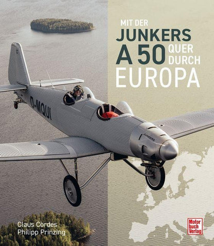 Mit der Junkers A50 quer durch Europa