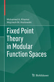 Fixed Point Theory in Modular Function Spaces