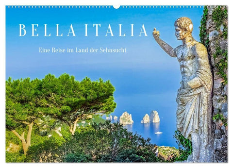 Bella Italia - Eine Reise im Land der Sehnsucht (Wandkalender 2026 DIN A2 quer), CALVENDO Monatskalender