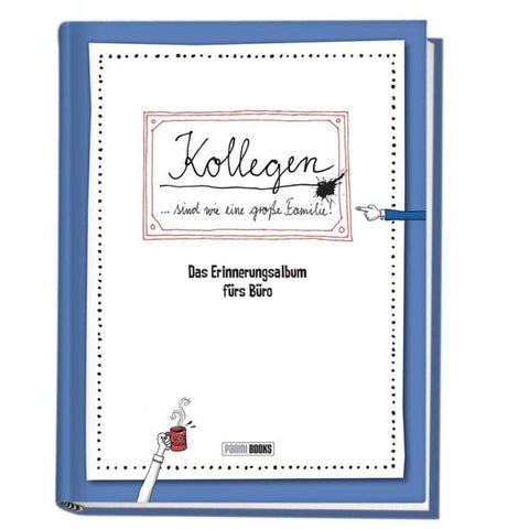 Kollegen … sind wie eine große Familie - Das Erinnerungsalbum fürs Büro