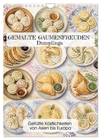 GEMALTE GAUMENFREUDEN - Dumplings (Wandkalender 2027 DIN A4 hoch), CALVENDO Monatskalender