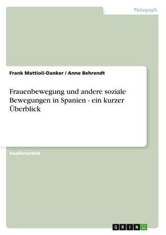 Frauenbewegung und andere soziale Bewegungen in Spanien - ein kurzer Überblick